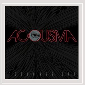 Feelings Off - Acousma (CDs)