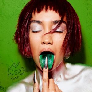 My Ego Told Me To - Leigh-Anne (CDs)