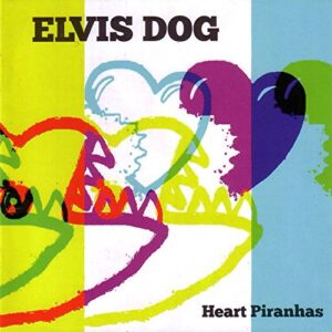 Heart Piranhas (Dl Card) [Disco de Vinil] - ELVIS DOG (Discos de Vinil)