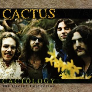 Cactus - Cactology "The Cactus Collecti - Cactus (CDs)