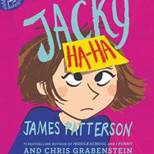 Jacky Ha-Ha: Includes a Pdf of Illustrations: 1 - Patterson, James (CDs)