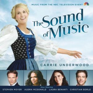 The Sound of Music (Music from the NBC Television Event) - Carrie Underwood (CDs)