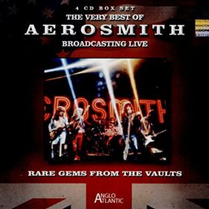 The Very Best Of Aerosmith Broadcasting Live - Rare Gems from the Vaults - Aerosmith (CDs)