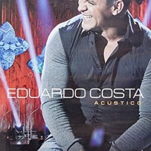 EDUARDO COSTA - EDUARDO COSTA ACÚSTICO (DVD) - Eduardo Costa (CDs)