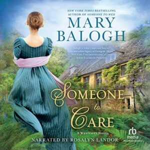 Someone to Care (The Westcott Novels) - Mary Balogh (CDs)