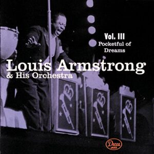 Pocketful of Dreams 3 [Audio CD] Armstrong, Louis (CDs)