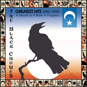 A Tribute To A Work In Progress: Greatest Hits 1990-1999 - The Black Crowes (CDs)