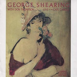 Live at the Cafe Carlyle - Shearing, George (CDs)