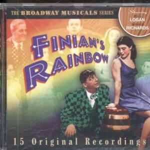 Finian's Rainbow (OCR) [Audio CD] Original Broadway Cast; Sonny Terry; Alan Gilbert; Ella Logan; Donald Richards; David Wayne; Dolores Martin and Maude Simmons (CDs)
