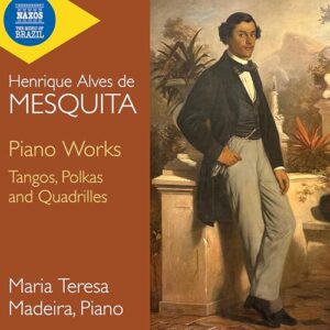 Mesquita: Piano Works - Maria Teresa Madeira (CDs)