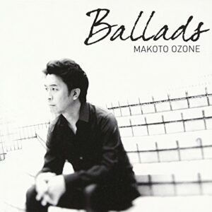 Ballads - Ozone, Makoto (CDs)