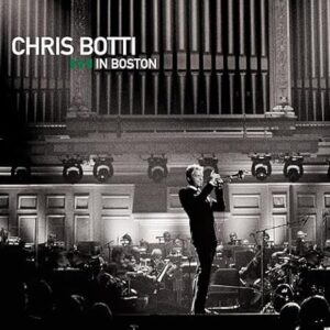 Chris Botti - Chris Botti In Boston - Chris Botti (CDs)