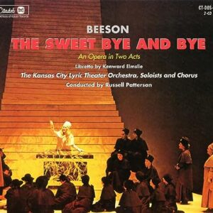 SWEET BY & BY: AN OPERA IN TWO ACTS [2 Discs] - Jack Beeson (CDs)