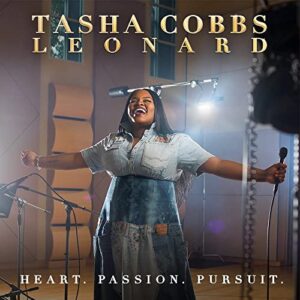 Heart. Passion. Pursuit. - Tasha Cobbs Leonard (CDs)