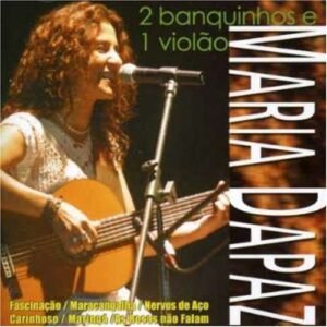 2 Banquinhos E 1 Violao - Maria Dapaz (CDs)