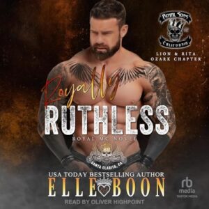 Royally Ruthless: A Royal Sons Novel: 10 - Boon, Elle (CDs)