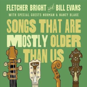 Songs That Are Mostly Older Than Us - EVANS,BILL / BRIGHT,FLETCHER (CDs)