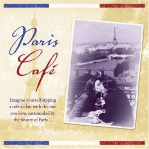Paris Cafe [Fisher Price] - Le Grand Baiser (CDs)