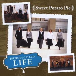 Journey Called Life - Sweet Potato Pie (CDs)