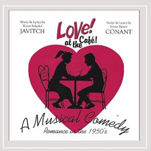 Love at the Cafe: A Musical Comedy - Sokolof Javitch, Karen (CDs)