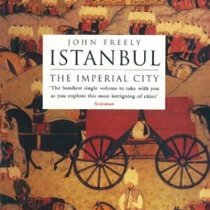 Istanbul: The Imperial City (English Edition) - Freely, John (CDs)