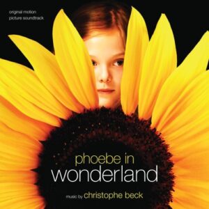 Phoebe in Wonderland [Original Motion Picture Soundtrack] - Christophe Beck (CDs)
