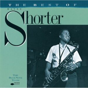 The Best of Wayne Shorter - Shorter, Wayne (CDs)