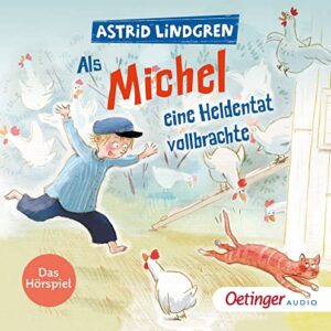 Als Michel eine Heldentat vollbrachte: Das Hörspiel - Lindgren, Astrid (CDs)