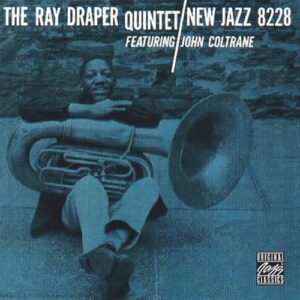 The Ray Draper Quintet Featuring John Coltrane - Ray Draper Quintet Featuring John Coltrane (CDs)