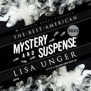 The Best American Mystery and Suspense 2023 - Unger, Lisa (CDs)