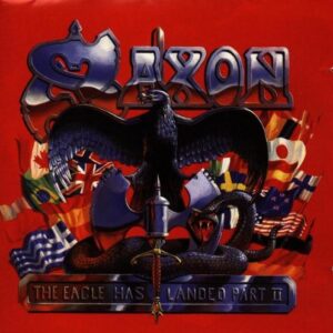 The Eagle Has Landed, Pt. 2 - Saxon (CDs)
