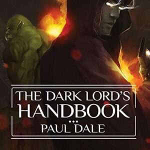 The Dark Lord's Handbook: 1 - Dale, Paul (CDs)