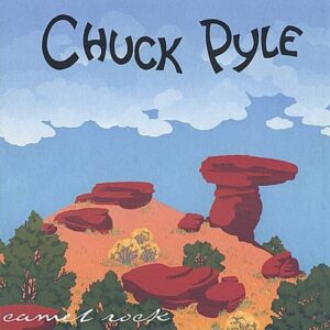 Camel Rock - Pyle, Chuck (CDs)