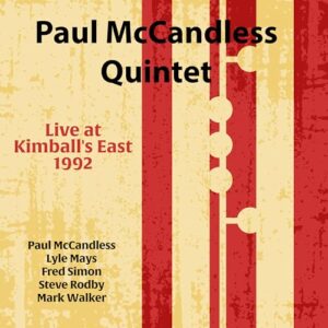 Live At Kimball's East 1992 - Paul McCandless Quintet (CDs)