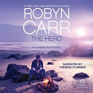 The Hero (The Thunder Point Series) - Robyn Carr (CDs)