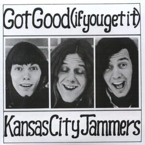 Got Good - Kansas City Jammers (CDs)
