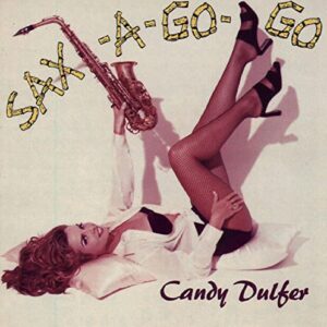 Sax-A-Go-Go - Dulfer, Candy (CDs)