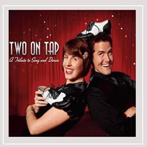 Tribute to Song & Dance - Two on Tap (CDs)