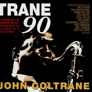 Trane 90 - COLTRANE,JOHN (CDs)