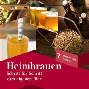 Heimbrauen: Schritt für Schritt zum eigenen Bier (Edition BRAUWELT) (German Edition) - Rudolph, Hagen (Cervejas)