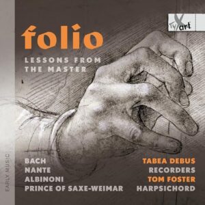 Folio - Lessons from the Master - Tabea Debus (CDs)
