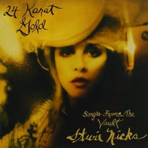 24 Karat Gold - Songs From The Vault by Stevie Nicks (CDs)