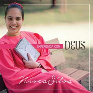Nívea Silva - Experiência Com Deus (Gospel) [CD] - Nívea Silva (CDs)
