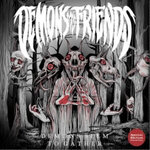 Demons Seem To Gather - Demons My Friends (CDs)