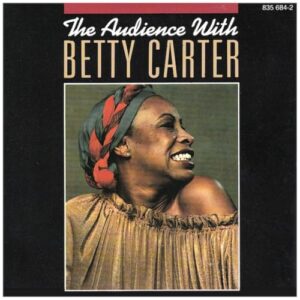 Audience With Betty Carter [Audio CD] Carter, Betty (CDs)