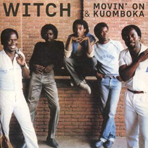 Movin on / Kuomboka - Witch (CDs)
