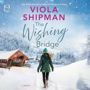 The Wishing Bridge - Shipman, Viola (CDs)