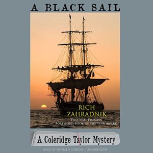 A Black Sail: A Coleridge Taylor Mystery: 3 - Zahradnik, Rich (CDs)