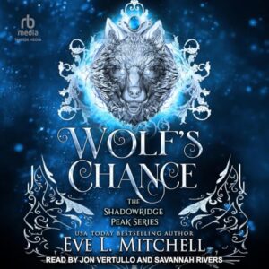 Wolf's Chance: 1 - Mitchell, Eve L (CDs)