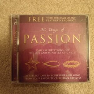 30 Days of Passion [Audio CD] Phillips Craig & Dean, Mac Powell, BarlowGirl, FFH, Bebo Norman, and Jars of Clay, Big Daddy Weave, Casting Crowns, Michael W. Smith, Don Moen, Joy Williams, Caedmon's Call (CDs)